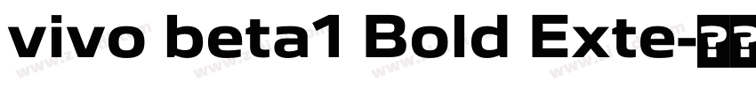 vivo beta1 Bold Exte字体转换 vivo beta1 Bold Exte字体转换